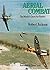 Aerial combat: The world's great air battles