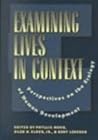 Examining Lives in Context: Perspectives on the Ecology of Human Development