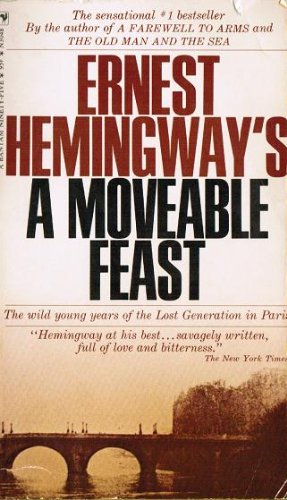 Ernest Hemingway's a Moveable Feast