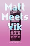 Matt Meets Vik by Timothy Willis Sanders (2014-08-25)