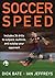 Soccer Speed 1st edition by Bate, Richard (2014) Paperback