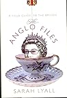 Rare Antique The Anglo Files [Hardcover] LYALL, Sarah
