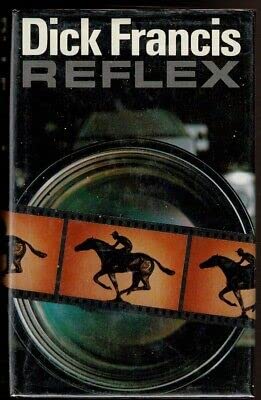 Rare REFLEX BY Francis, DickMichael Joseph 1st edit/1st print 1980 [Hardcover] Francis, Dick [Hardcover] Francis, Dick