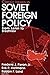 Classic Issues in Soviet Foreign Policy: From Lenin to Brezhnev by Hoffmann, Erik P., Fleron, Frederic J., Laird, Robbin F. (1991) Paperback