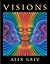 Visions by Alex Grey (2003-10-30)