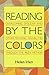 Reading by the Colors by Helen Irlen (1991-05-03)