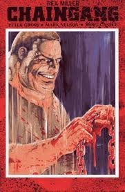 Rex Miller Chaingang, No.1 (Comic)