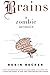 Brains: A Zombie Memoir