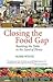 Closing the Food Gap Reprint edition by Mark Winne