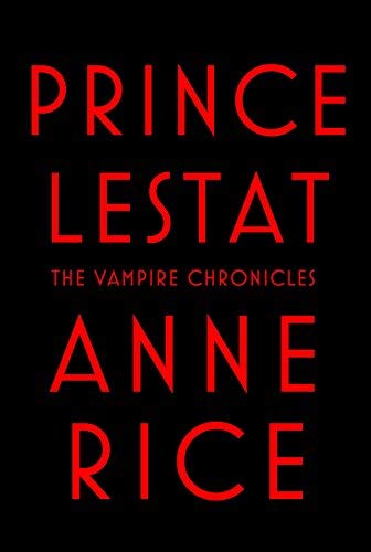 Prince Lestat ( (The Vampire Chronicles)