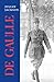 De Gaulle by Julian Jackson