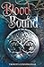Blood Bound by Trinity Cunningham