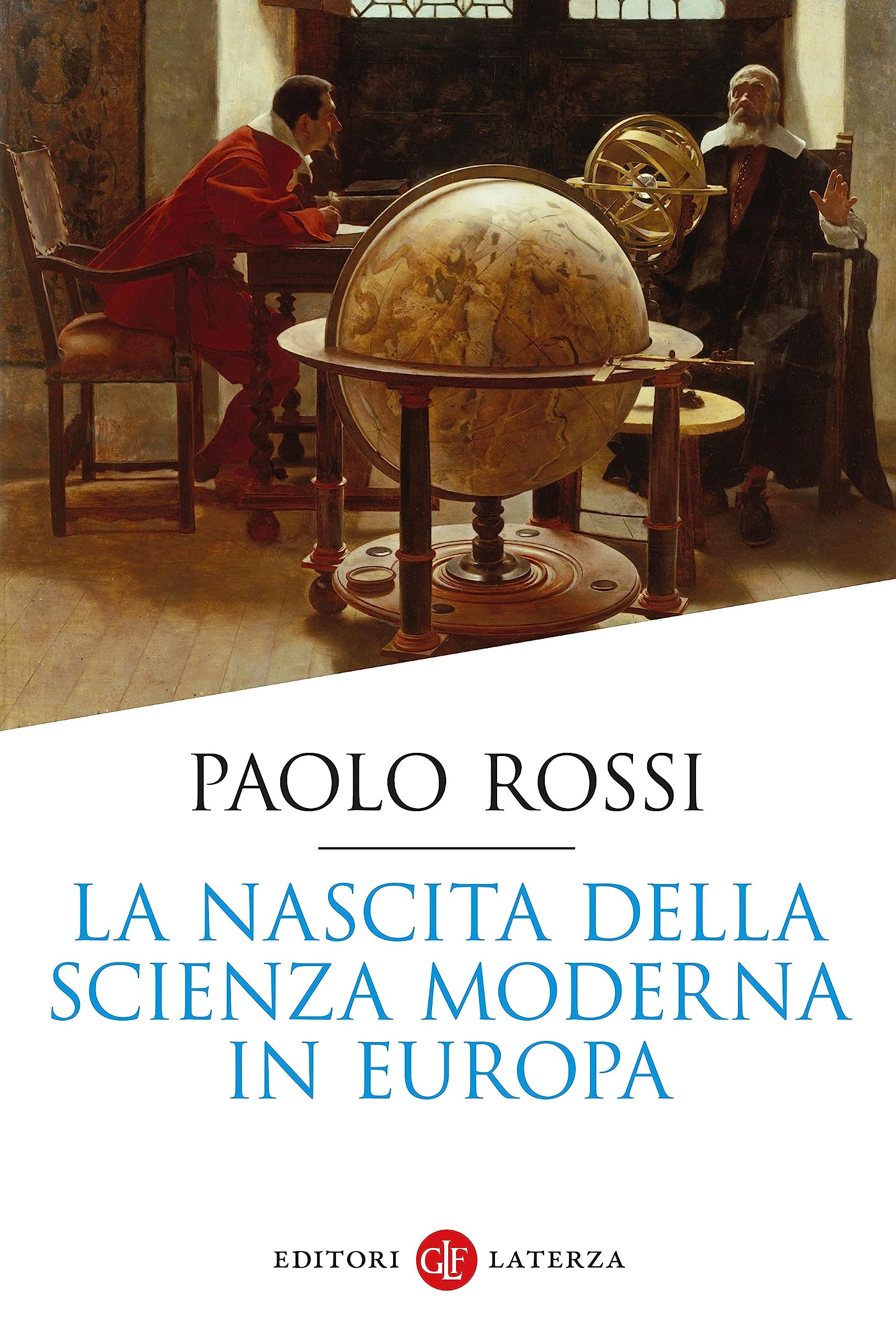 La nascita della scienza moderna in Europa (Italian Edition)