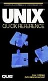 Unix Quick Reference (Que Quick Reference Series) Unix Quick Reference (Que Quick Reference Series)