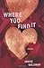 Where You Find It
