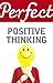 Perfect Positive Thinking by Williams, Lynn (2009) Paperback
