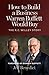 How to Build a Business Warren Buffett Would Buy R. C. Willey Story by Jeff Benedict [Shadow Mountain,2009] [Hardcover]