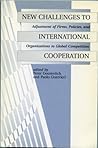 New Challenges to International Cooperation: Adjustment of Firms, Policies and Organizations to Global Competition