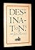 Destinations: Essays from R...