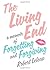 The Living End: A Memoir of Forgetting and Forgiving by Leleux, Robert (2012) Hardcover