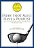 [Every Shot Must Have a Purpose: How Golf54 Can Make You a Better Player] [Author: Nilsson, Pia] [November, 2005]