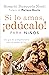 Si lo amas, ¡Edúcalo! Para ...