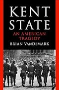 Kent State: An American Tragedy