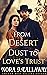 From Desert Dust to Love's ...