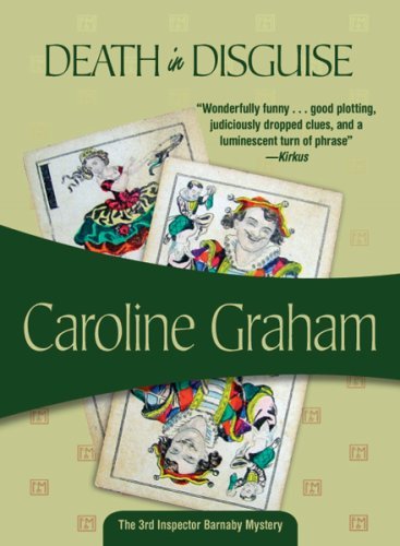 By Caroline Graham - Death in Disguise