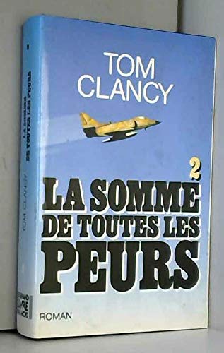 La somme de toutes les peurs, tome 2