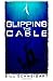 Slipping The Cable Paperback – October 16, 2012