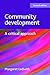 Community Development: A Critical Approach by Margaret Ledwith (2011) Paperback
