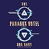 The Paradox Hotel by Rob Hart