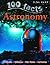 100 Facts Astronomy by Sue Becklake (2011-05-01)