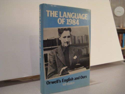 The Language of 1984: Orwell's English and Ours (Hardcover)