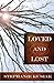 Loved and Lost by Stephanie Kusiak (2014-07-01)