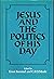 Jesus and the Politics of his Day