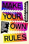Make Your Own Rul...