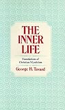 The Inner Life: Foundations of Christian Mysticism