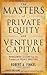 The Masters of Private Equi...