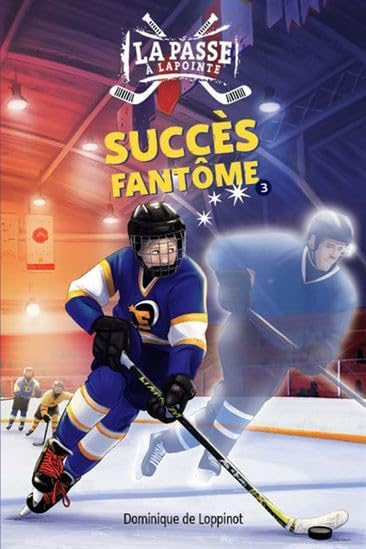 SUCCES FANTOME (LA PASSE A LAPOINTE #3)
