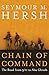 Chain of Command: The Road from 9/11 to Abu Ghraib by Seymour M. Hersh (2004-09-13)