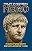 Nero: Kaiser Und Gott, Künstler Und Narr