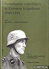 Nederlandse vrijwilligers in Europese krijgsdienst 1940-1945 by Jan Vincx