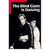 The blind giant is dancing (Current theatre series) The blind giant is dancing (Current theatre series)