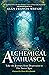 Alchemical Ayahuasca: Take ...