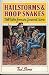 Hailstorms and Hoop Snakes