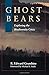 Ghost Bears: Exploring The Biodiversity Crisis by Grumbine, R. Edward (1993) Paperback