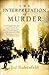 The Interpretation of Murder by Jed Rubenfeld (2006-08-28)