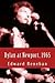 [(Dylan at Newport, 1965 : Music, Myth, and Un-Meaning)] [By (author) Edward Renehan] published on (June, 2015)